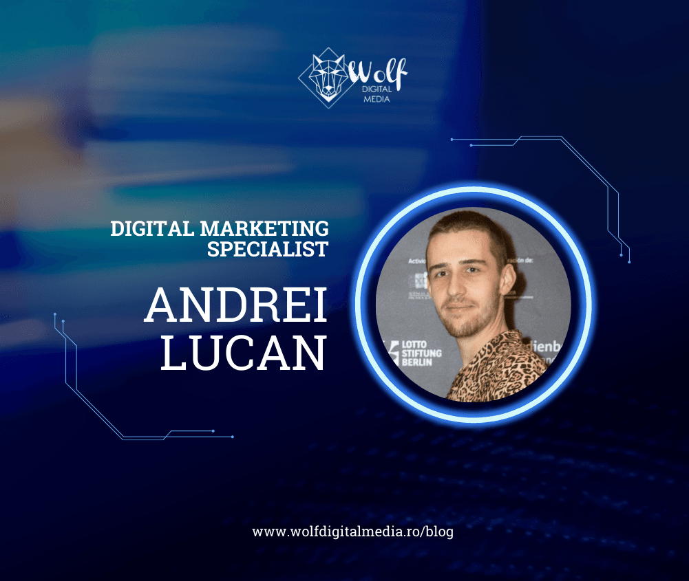 MEET THE TEAM: Andrei Lucan – Digital Marketing Specialist